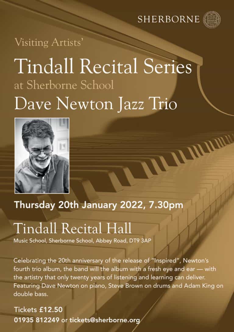 Tindall Recital Series : Dave Newton Jazz Trio : Sherborne School *** CANCELLED***