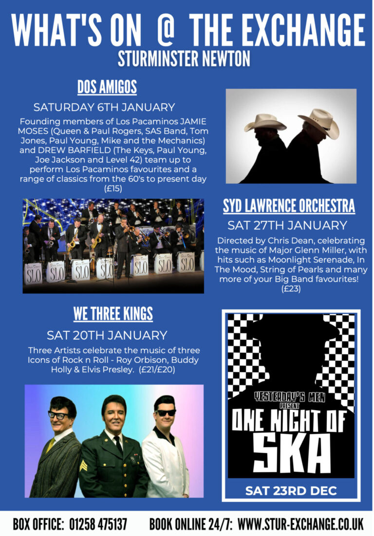 WHAT’S ON @ THE EXCHANGESTURMINSTER NEWTON