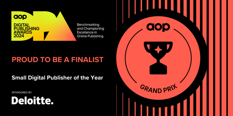 AOP’s 2024 Small Digital Publisher of the Year – WE’RE SHORTLISTED!
