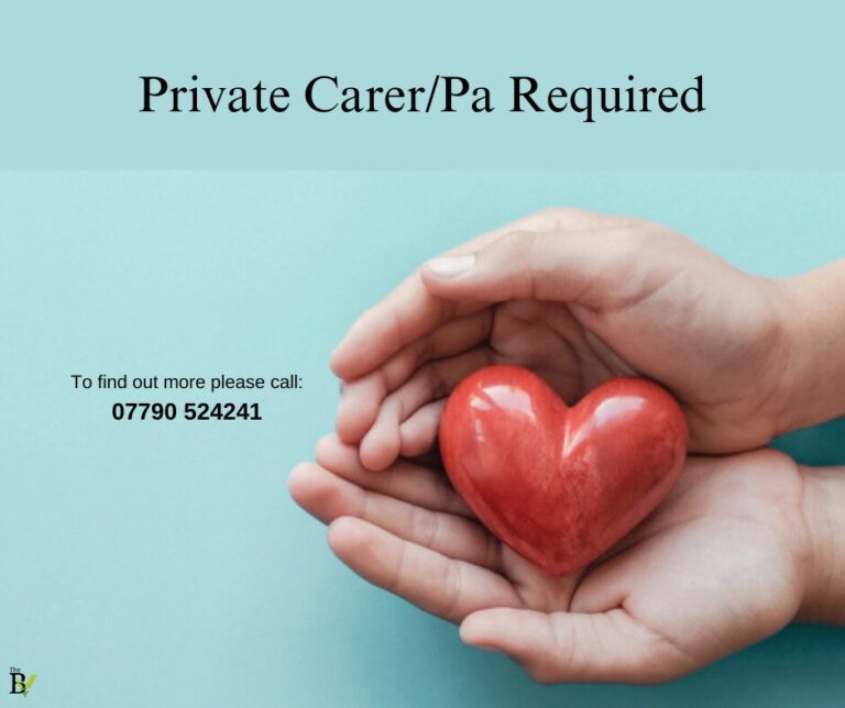 Private Carer/Pa Required