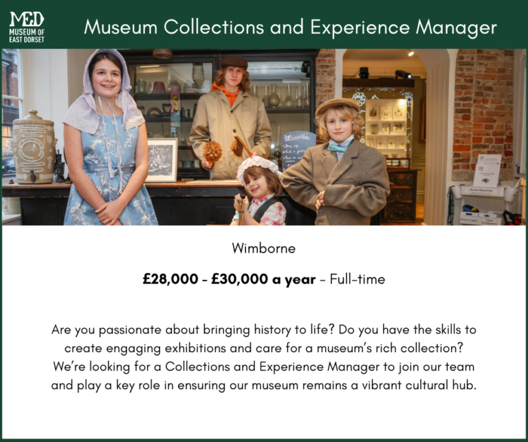 Museum Collections and Experience Manager | Museum of East Dorset